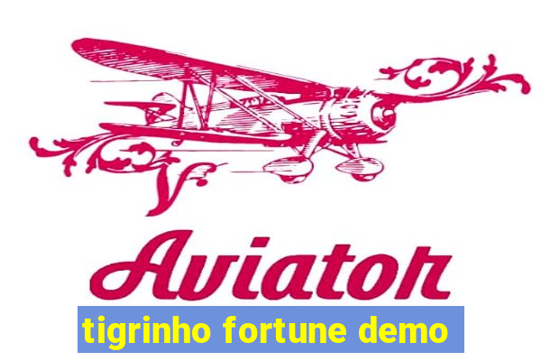 tigrinho fortune demo